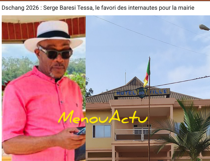 Serge Baresi Tessa, le favori des internautes pour la mairie de Dschang